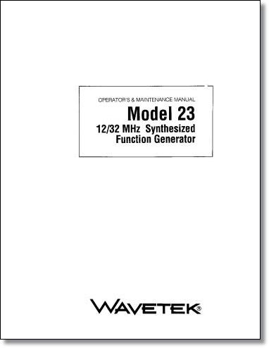 Wavetek 23 Synthesized Function Generator Operator's Manual Wavetek 23 Synthesized Function Generator Operator's Manual